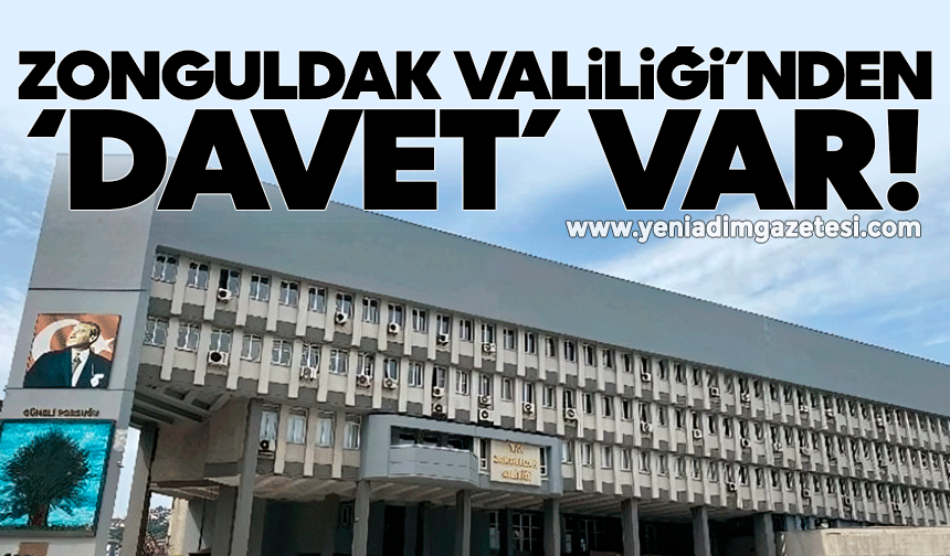 Zonguldak Valiliği’nden ‘davet’ var!