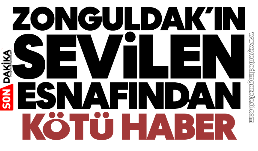 Zonguldak'ın sevilen esnafından kötü haber