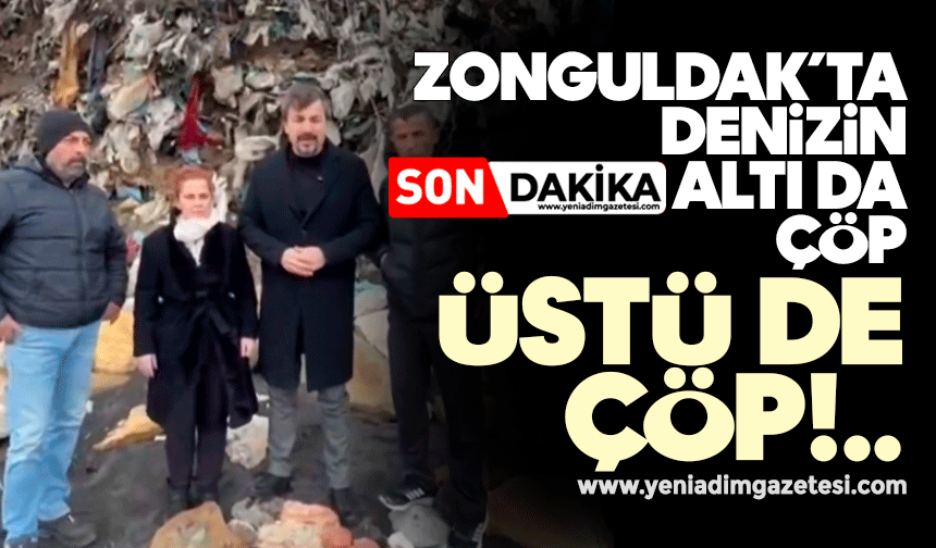 Zonguldak’ta denizin altı da çöp, üstü de çöp!