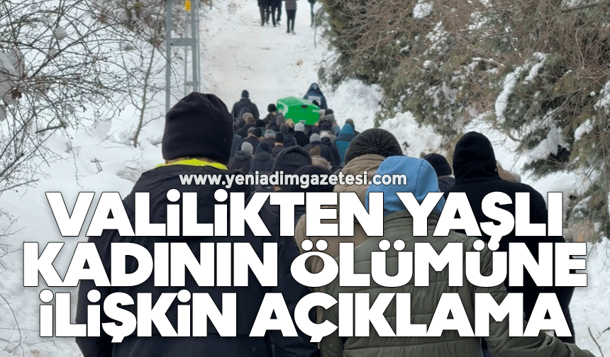 Valilikten yaşlı kadının ölümüne ilişkin açıklama