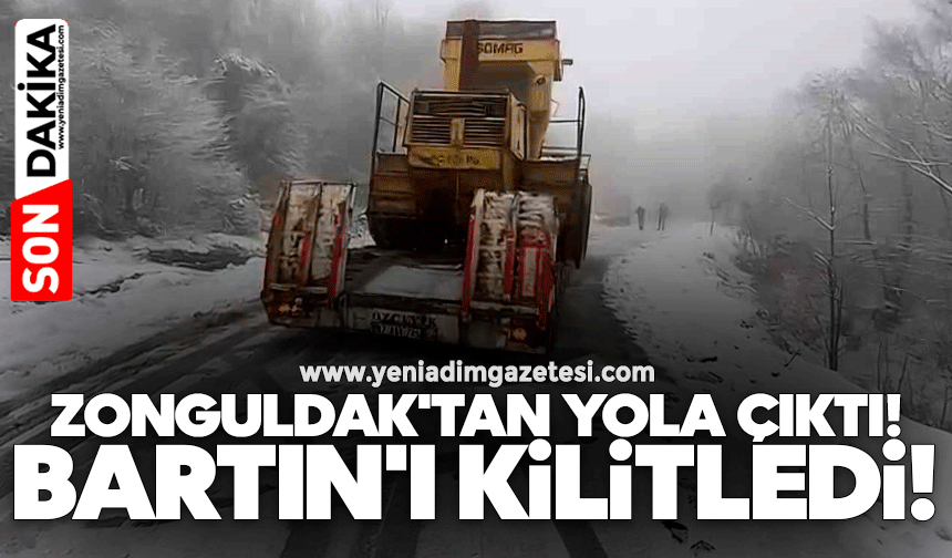 Zonguldak'tan yola çıktı! Bartın'ı kilitledi!