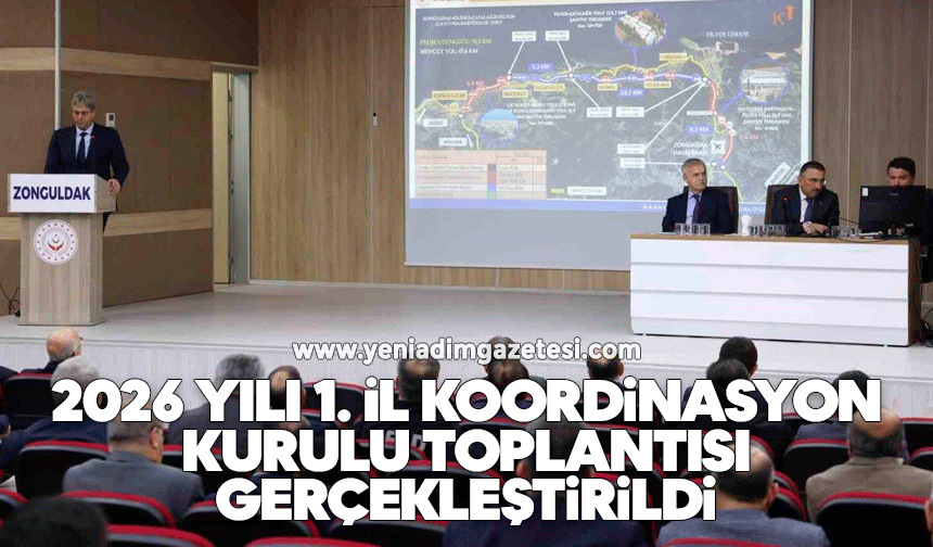 2026 Yılı 1. İl Koordinasyon Kurulu toplantısı gerçekleştirildi
