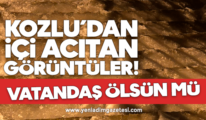 Kozlu'da içi acıtan görüntüler! Vatandaş ölsün mü?