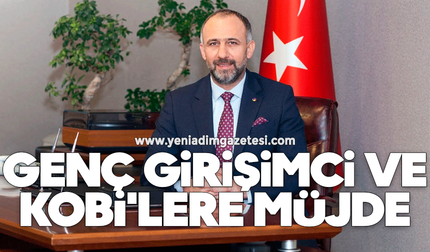 Genç girişimci ve KOBİ'lere müjde