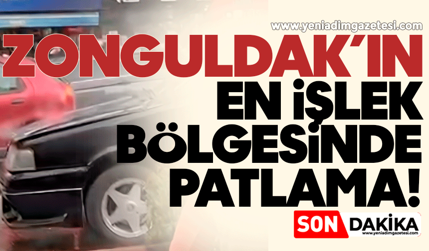 Zonguldak'ın en işlek yerinde patlama!