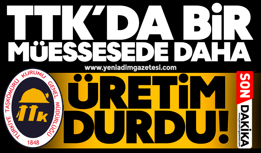 Son dakika: Bir müessesede daha üretim durdu!