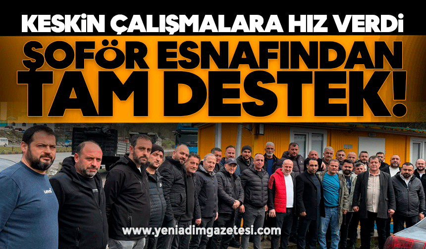 Tunay Keskin seçim çalışmalarına hız verdi: Şoför esnafından tam destek!