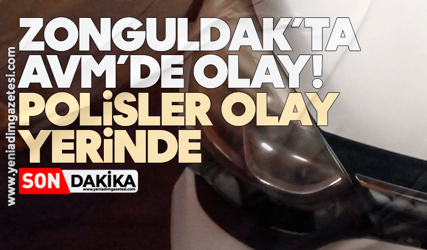 Zonguldak’ta AVM’de olay! Polisler olay yerinde