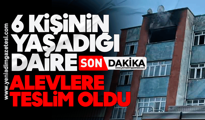 6 kişinin yaşadığı daire alevlere teslim oldu