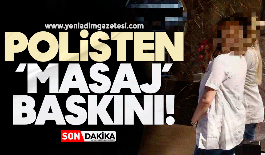 Polisten masaj salonlarına denetim