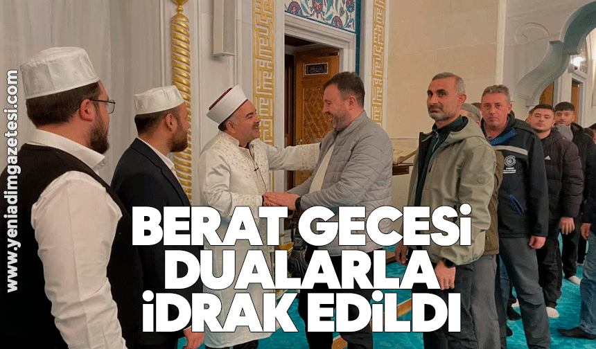 Berat gecesi dualarla idrak edildi