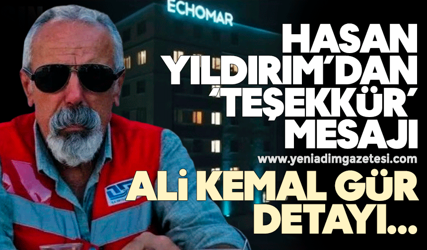 Hasan Yıldırım’dan ‘TEŞEKKÜR’ mesajı: Ali Kemal Gür detayı