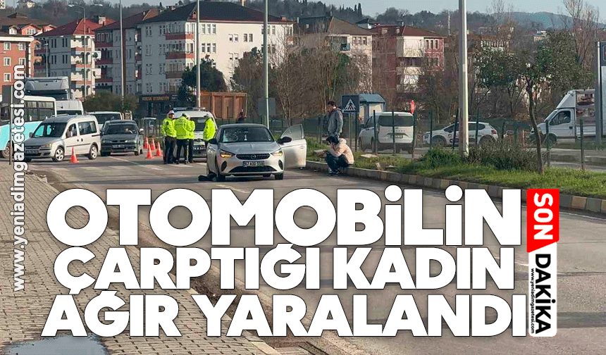 Otomobilin çarptığı kadın ağır yaralandı