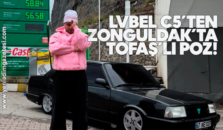 Lvbel C5’ten Zonguldak’ta Tofaş’lı poz!