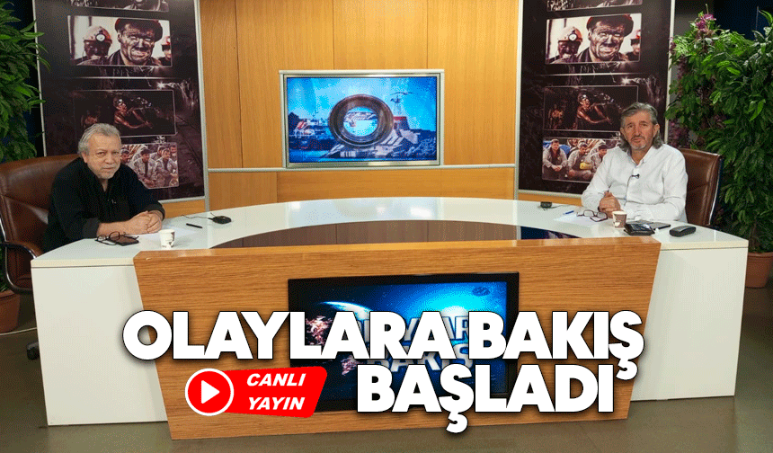 Olaylara Bakış başladı