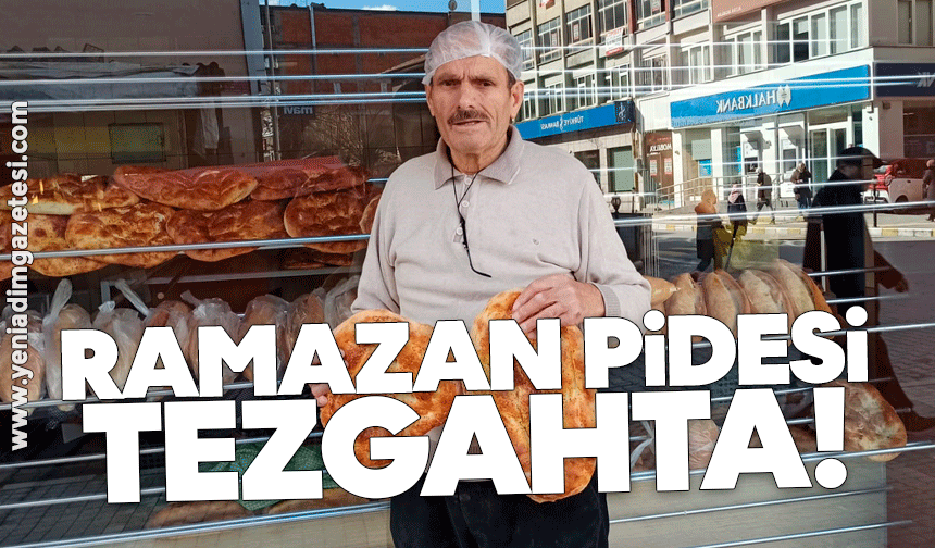 Ramazan pidesi tezgahta!