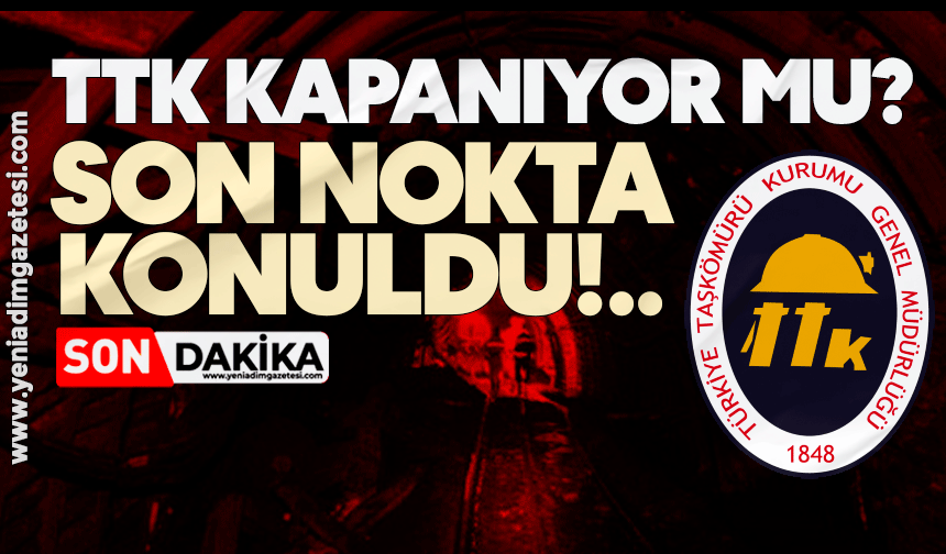 TTK kapanıyor mu? Son nokta konuldu!