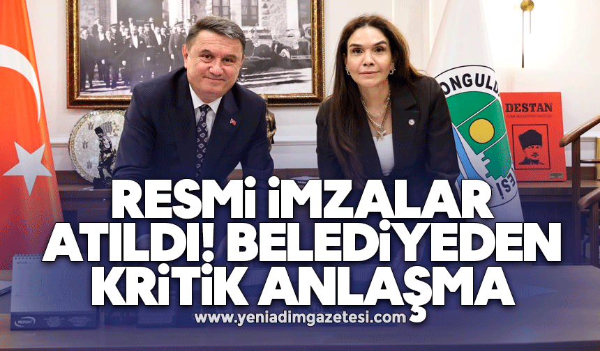 Resmi imzalar atıldı: Belediyeden kritik anlaşma