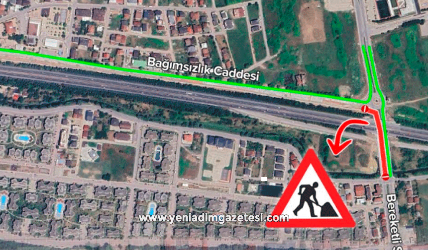 Bağımsızlık Caddesi 20 gün trafiğe kapalı olacak