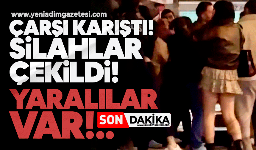 Çarşı karıştı! Silahlar çekildi… Yaralılar var