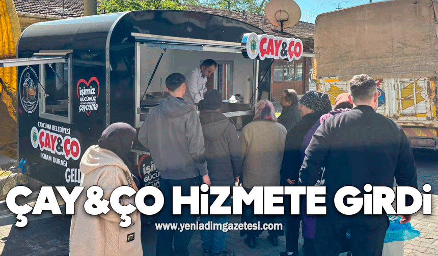 ÇAY&ÇO Hizmete Girdi