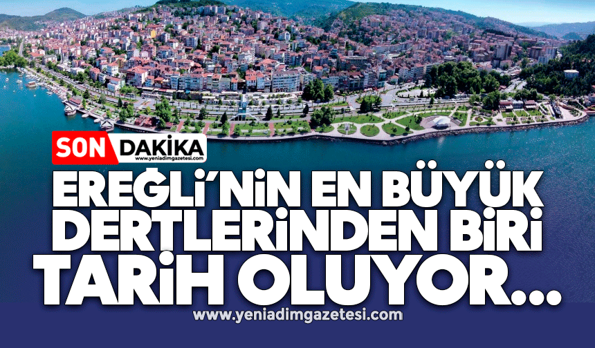 Kdz. Ereğli'nin en büyük dertlerinden biri tarih oluyor...