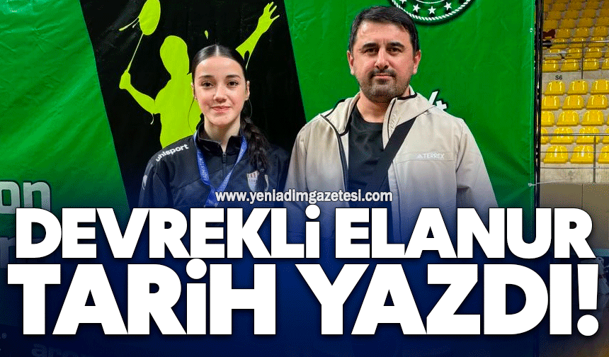 Devrekli Elanur tarih yazdı!