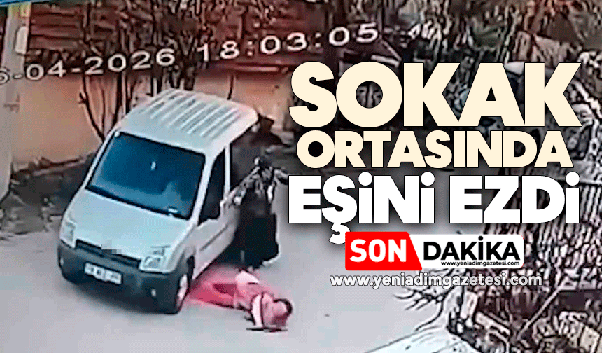 Sokak ortasında eşini ezdi