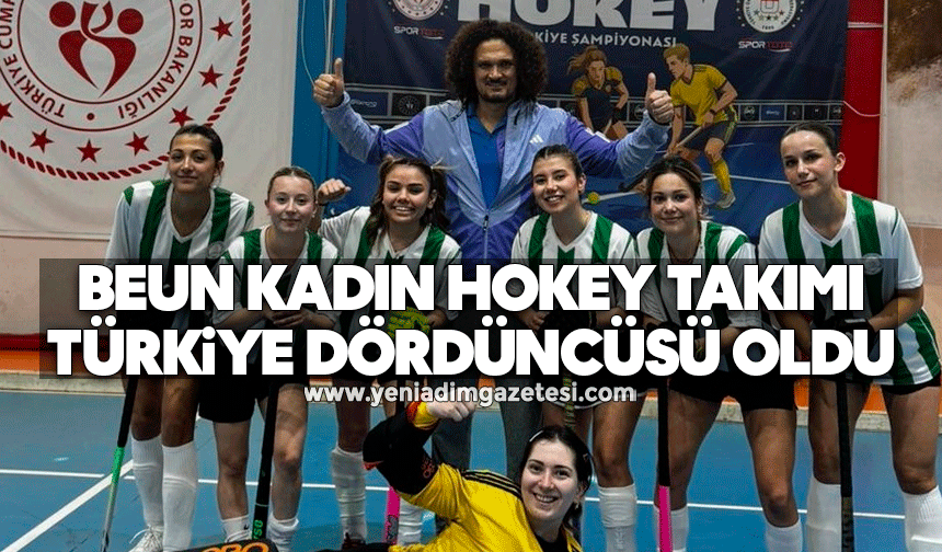 BEUN kadın hokey takımı Türkiye dördüncüsü oldu