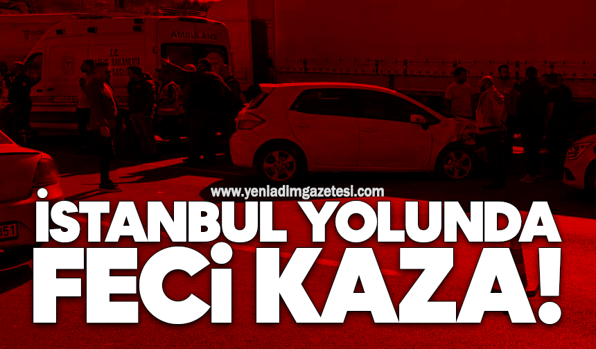 İstanbul yolunda feci kaza!