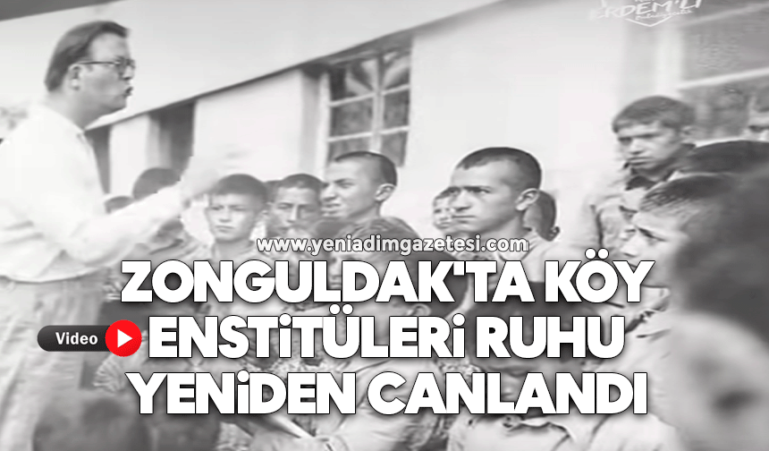 Zonguldak'ta Köy Enstitüleri ruhu yeniden canlandı