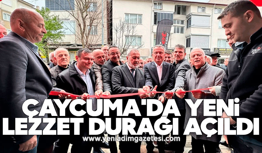 Çaycuma'da yeni Lezzet Durağı açıldı