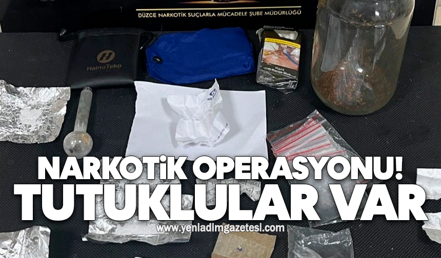 Narkotik operasyonu: Tutuklular var