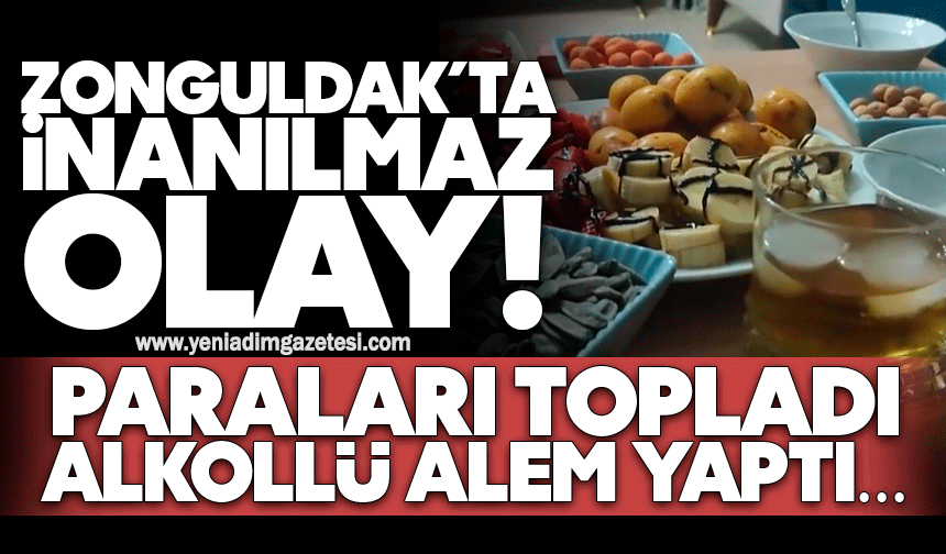 Zonguldak’ta inanılmaz olay! Paraları topladı, alkollü alem yaptı…