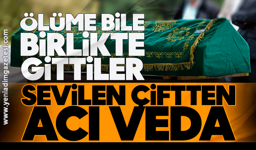 Ölüme bile birlikte gittiler: Yarım asırlık çiftten acı veda