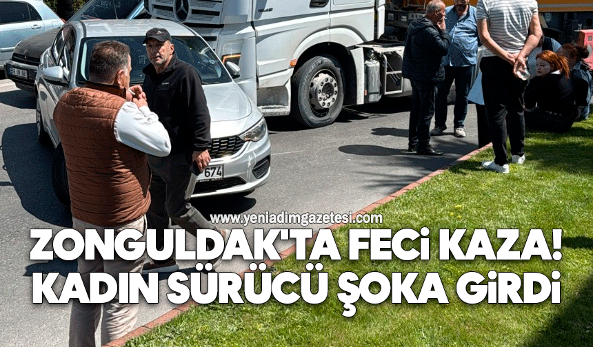 Zonguldak'ta feci kaza! Kadın sürücü şoka girdi