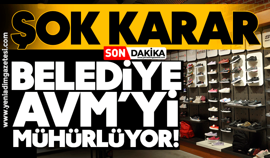 Şok karar! Belediye AVM’yi mühürlüyor