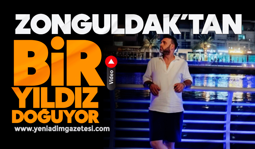 Zonguldak’tan bir yıldız doğuyor…