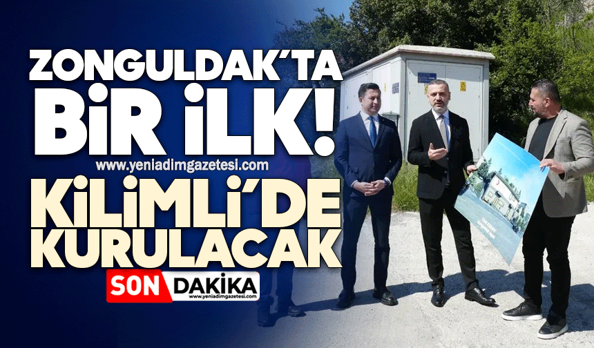 Zonguldak’ta bir ilk: Kilimli’de kurulacak