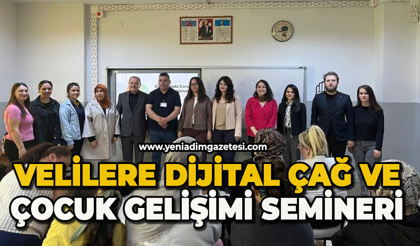 Velilere dijital çağ ve çocuk gelişimi semineri