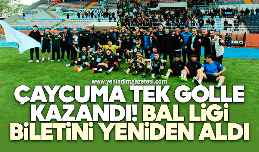 Çaycuma tek golle kazandı: BAL Ligi biletini yeniden aldı
