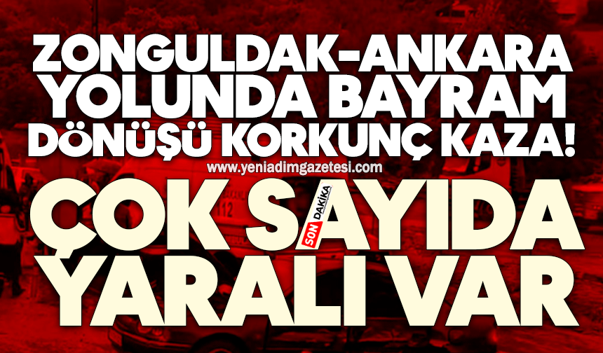 Zonguldak-Ankara yolunda bayram dönüşü korkunç kaza! Çok sayıda yaralı var