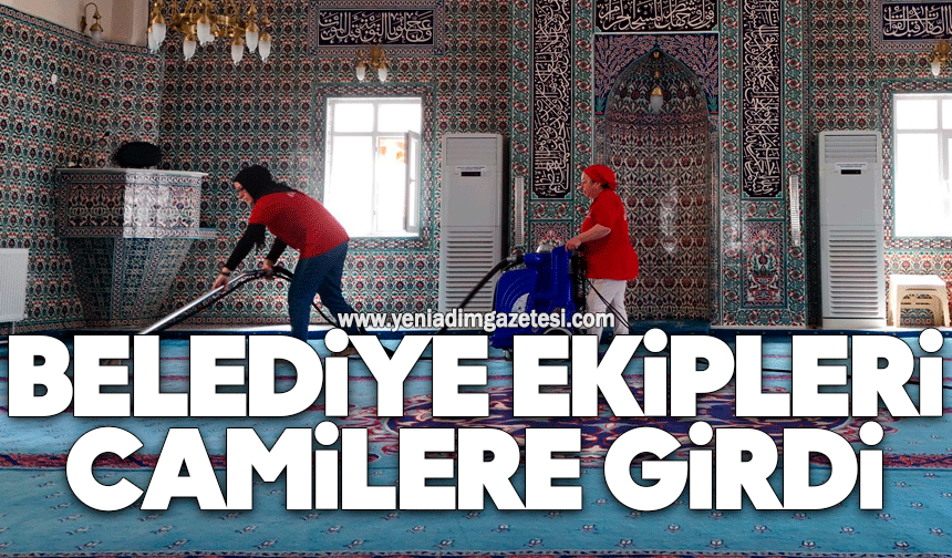 Belediye ekipleri camilere girdi