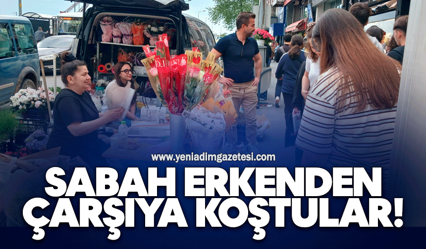 Sabah erkenden çarşıya koştular!