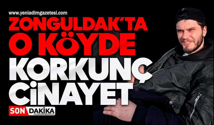 Zonguldak’ta korkunç cinayet