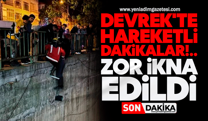 Devrek'te hareketli dakikalar: Zor ikna edildi