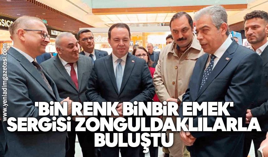 'Bin Renk Binbir Emek' sergisi Zonguldaklılarla buluştu