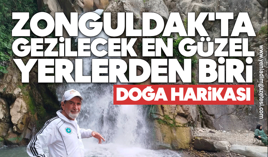 Zonguldak'ta gezilecek en güzel yerlerden biri: Doğa harikası