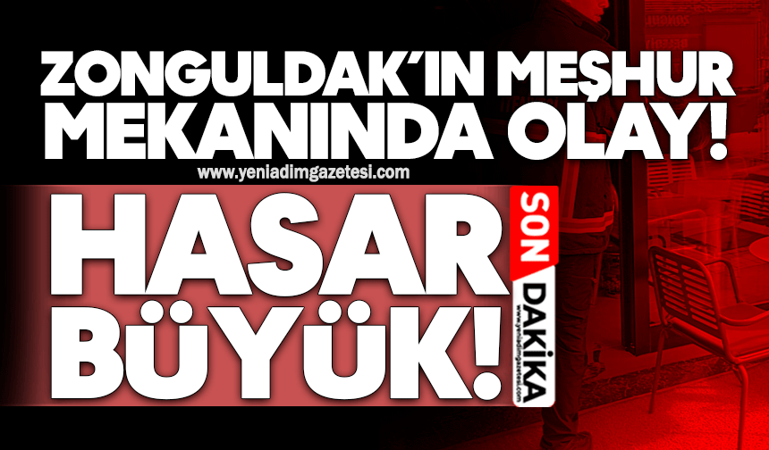 Zonguldak’ın meşhur mekanında olay! Hasar büyük...
