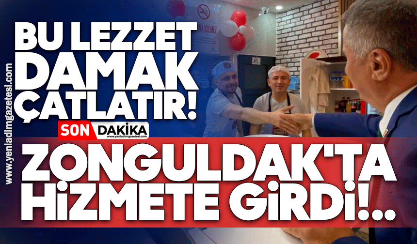 Damak çatlatan lezzet: Zonguldak'ta açıldı!